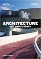 Architecture: The Whole Story