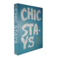 CHIC STAYS