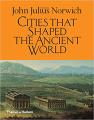 Cities That Shaped the Ancient World 